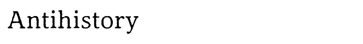 Antihistory