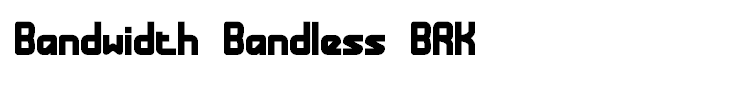 Bandwidth Bandless BRK