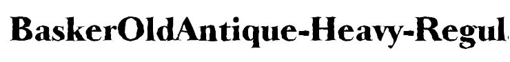 BaskerOldAntique-Heavy-Regular