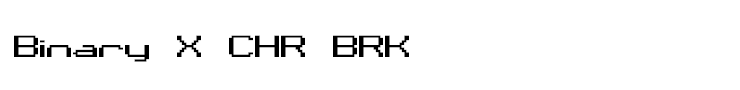 Binary X CHR BRK