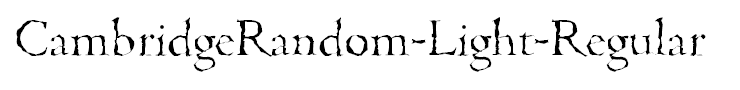 CambridgeRandom-Light-Regular