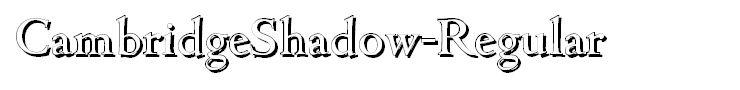 CambridgeShadow-Regular