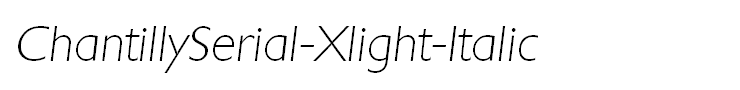 ChantillySerial-Xlight-Italic