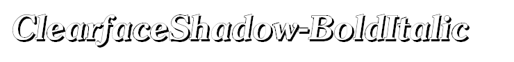 ClearfaceShadow-BoldItalic