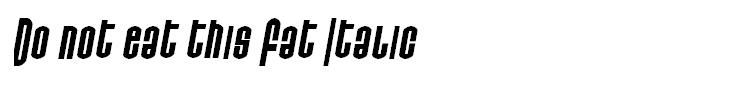 Do not eat this Fat Italic