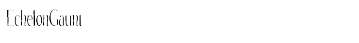 EchelonGaunt
