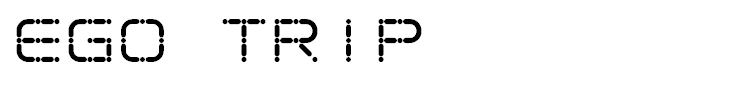 Ego trip