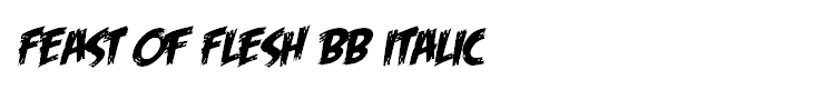 Feast of Flesh BB Italic