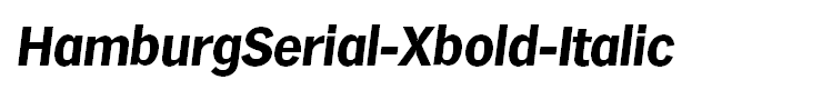 HamburgSerial-Xbold-Italic