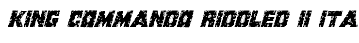 King Commando Riddled II Italic