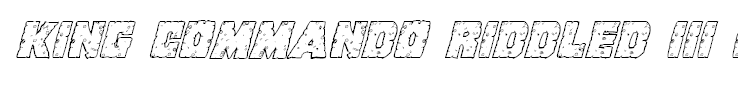 King Commando Riddled III Italic