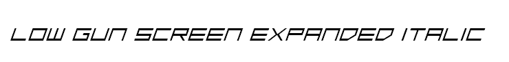 Low Gun Screen Expanded Italic