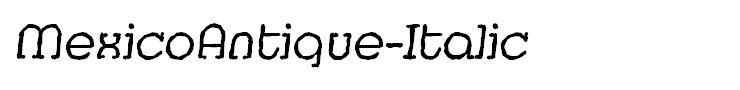 MexicoAntique-Italic