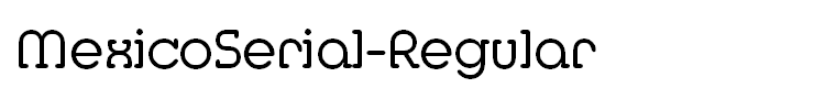 MexicoSerial-Regular