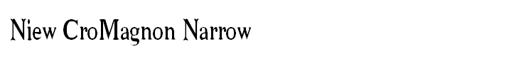Niew CroMagnon Narrow