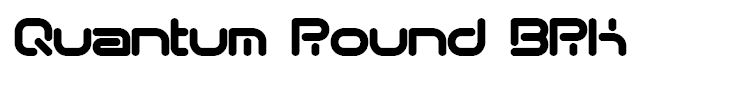 Quantum Round BRK