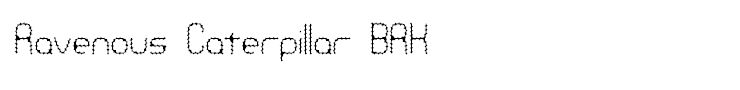 Ravenous Caterpillar BRK