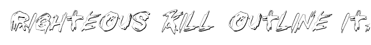 Righteous Kill Outline Italic