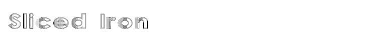Sliced Iron