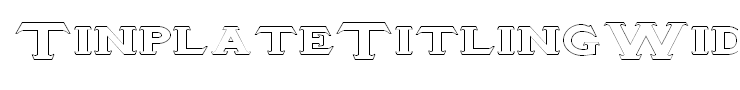 TinplateTitlingWide