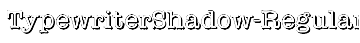 TypewriterShadow-Regular