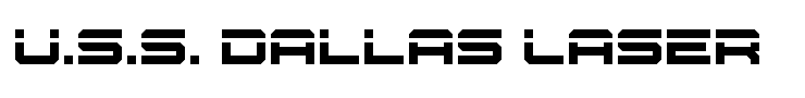 U.S.S. Dallas Laser